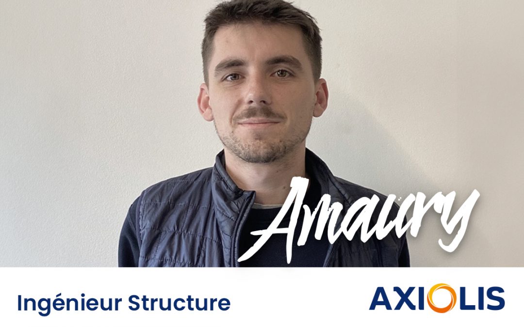 L’alternance chez Axiolis… découvrez le parcours d’Amaury !